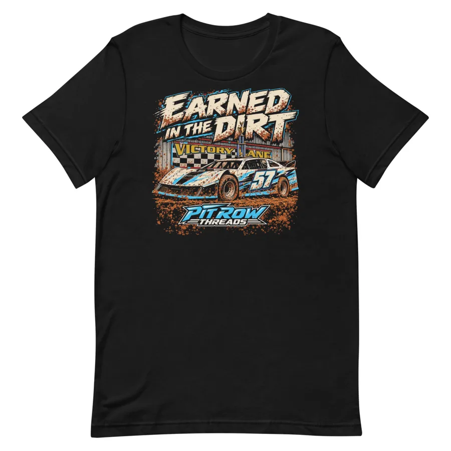 Earned in the Dirt. Victory Lane